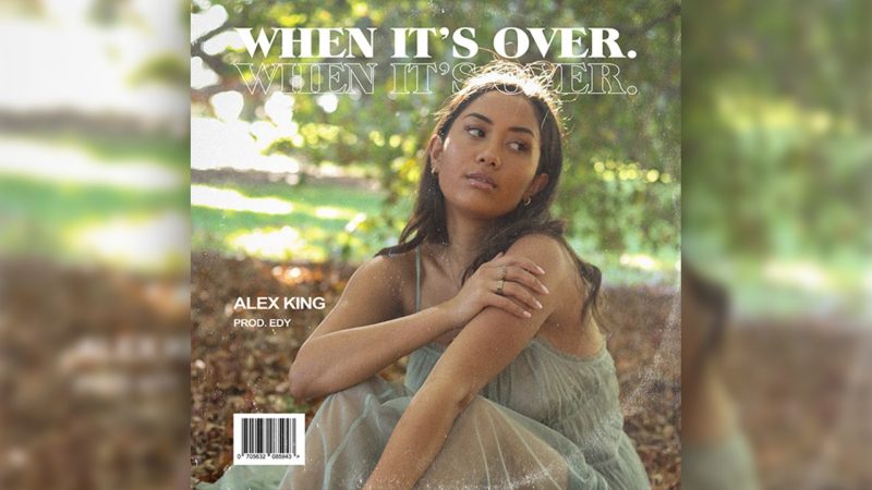 Alex King - When It’s Over
