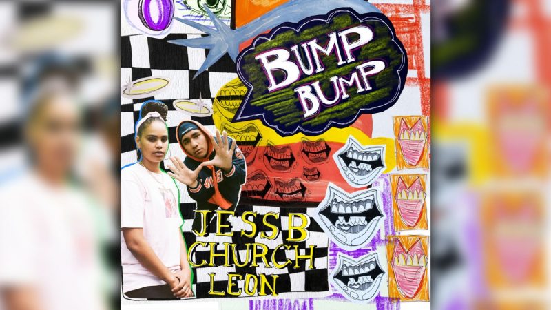 Jess B - Bump Bump (feat. Church Leon)