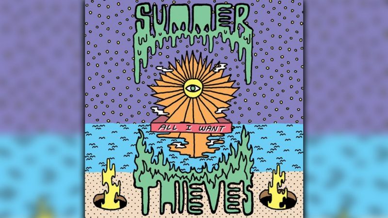 Summer Thieves - All I Want