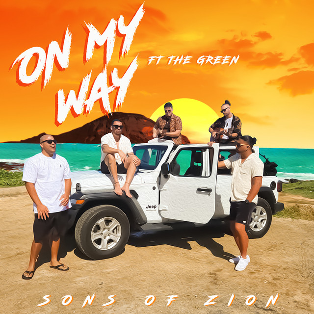  On My Way - Sons of Zion ft. The Green